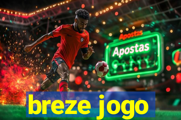 breze jogo